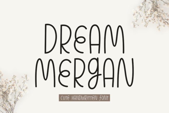 Dream Mergan: A Sweet Script Font for Modern Web Design